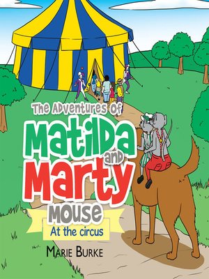 cover image of The Adventures of Matilda and Marty Mouse